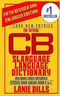 bokomslag The 'Official' CB Slanguage Language Dictionary (Including Cross Reference)