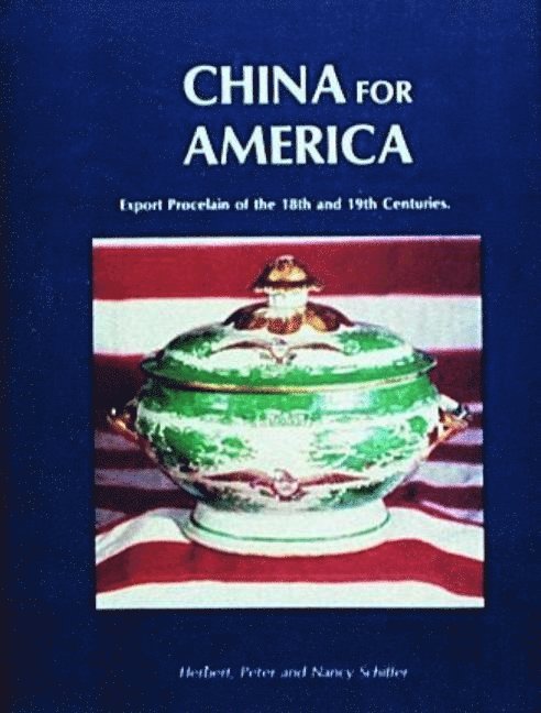 China For America, Export Porcelain Of The 18th And 19th Cen 1