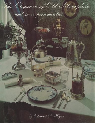 bokomslag The Elegance Of Old Silverplate