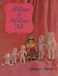 bokomslag All-Bisque and Half-Bisque Dolls