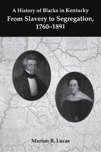 bokomslag A History of Blacks in Kentucky