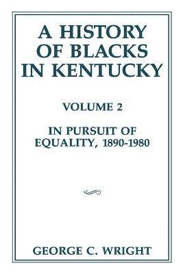 A History of Blacks in Kentucky 1