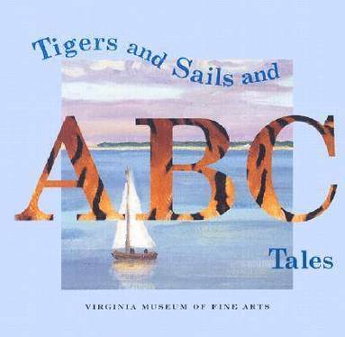 bokomslag Tigers and Sails and ABC Tales