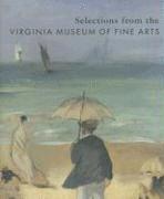 bokomslag Selections from the Virginia Museum of Fine Arts