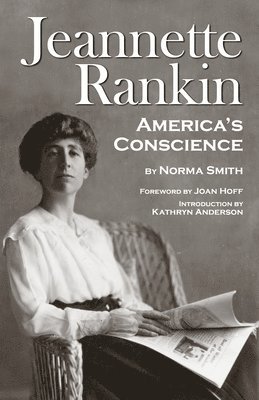 bokomslag Jeannette Rankin, America's Conscience