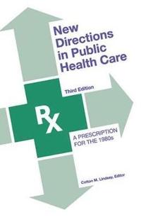 bokomslag New Directions in Public Health Care