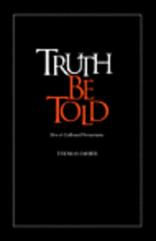 bokomslag Truth Be Told: New & Collected Premortems
