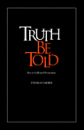 Truth Be Told: New & Collected Premortems 1