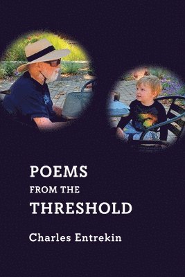 Poems from the Threshold 1