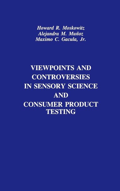 bokomslag Viewpoints and Controversies in Sensory Science and Consumer Product Testing