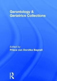 bokomslag Gerontology and Geriatrics Collections