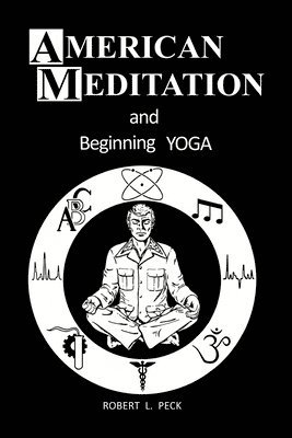 American Meditation and Beginning Yoga 1