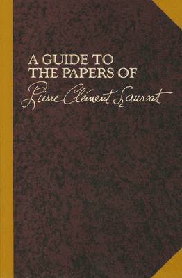 Guide to the Papers of Pierre Clement Laussat 1