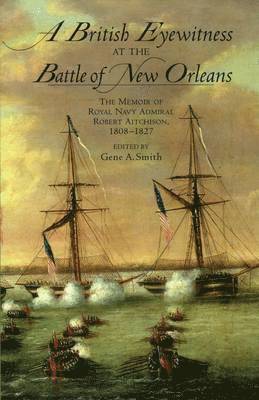 bokomslag British Eyewitness at the Battle of New Orleans
