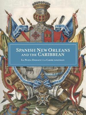 Spanish New Orleans and the Caribbean 1