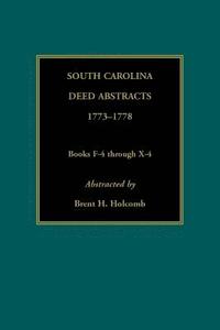 bokomslag South Carolina Deed Abstracts, 1773-1778, Books F-4 through X-4