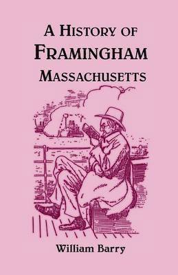 A History of Framingham, Massachusetts 1