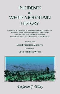 bokomslag Incidents in White Mountain History