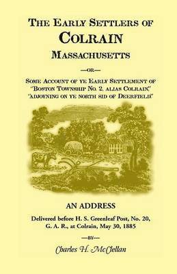 bokomslag The Early Settlers of Colrain, Massachusetts