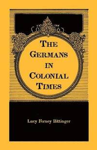 bokomslag The Germans in Colonial Times