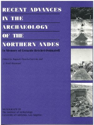 Recent Advances in the Archaeology of the Northern Andes 1