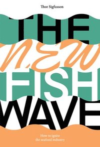 bokomslag The New Fish Wave