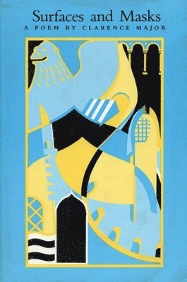 Clarence Major - Surfaces and Masks, Häftad