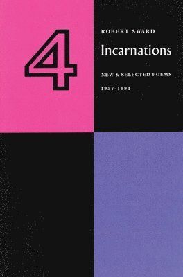 Robert Sward - Four Incarnations, Häftad