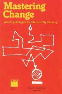 bokomslag Mastering Change: Winning Strategies for Effective City Planning