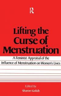 bokomslag Lifting the Curse of Menstruation