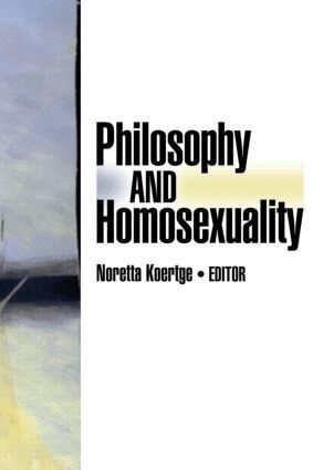 Noretta Koertge - Philosophy And Homosexuality, Häftad