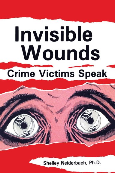 bokomslag Invisible Wounds: Crime Victims Speak