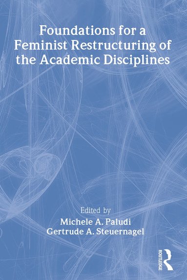 bokomslag Foundations for a Feminist Restructuring of the Academic Disciplines