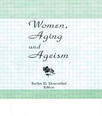 bokomslag Women, Aging, and Ageism