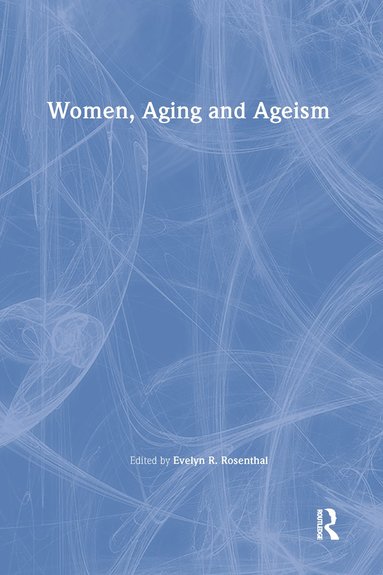 bokomslag Women, Aging, and Ageism