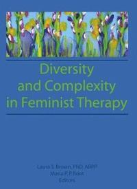 bokomslag Diversity and Complexity in Feminist Therapy