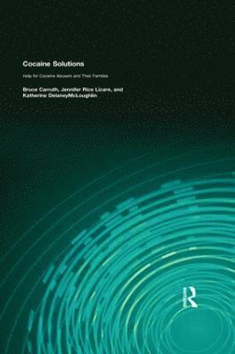 Bruce Carruth, Jennifer Rice Licare, Katharine Delaney Mcloughlin - Cocaine Solutions, Häftad