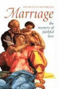 bokomslag Marriage: The Mystery of Faithful Love