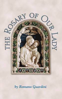 Romano Guardini - Rosary of Our Lady, Häftad