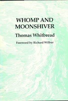 Thomas Whitbread - Whomp And Moonshiver, Häftad