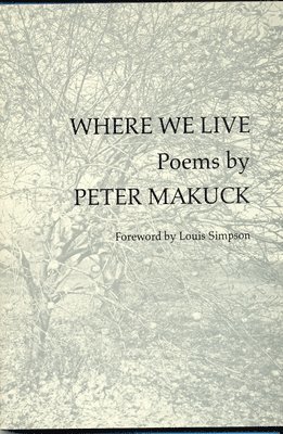 Peter Makuck - Where We Live, Häftad
