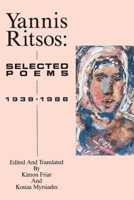Yannis Ritsos, Kostas Myrsiades, Kimon Friar - Yannis Ritsos, Häftad