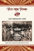 Josie Reifschneider-Smith, Josie Reifschneider-Smith - Tales From Tehama, Vol. 1, Häftad
