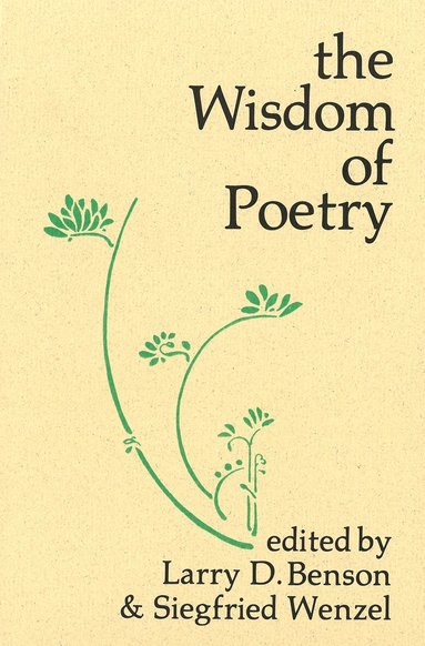 Larry D. Benson, Siegfried Wenzel - Wisdom of Poetry, Inbunden