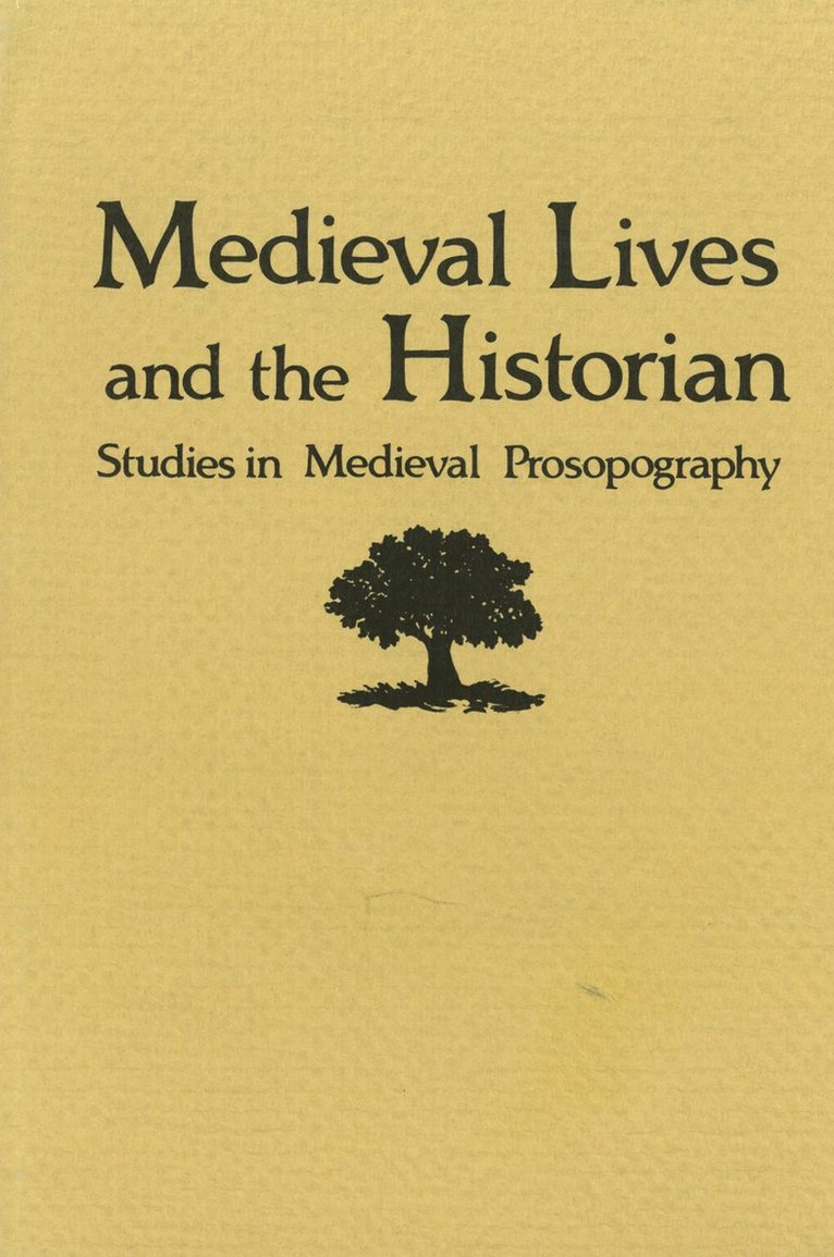 Neithard Bulst, Jean-Philippe Genet - Medieval Lives and the Historian, Inbunden
