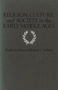 bokomslag Religion, Culture, and Society in the Early Middle Ages