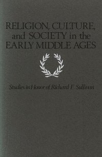 bokomslag Religion, Culture, and Society in the Early Middle Ages