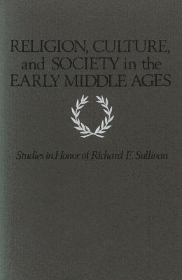 bokomslag Religion, Culture, and Society in the Early Middle Ages