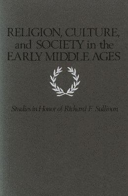 Religion, Culture, and Society in the Early Middle Ages 1