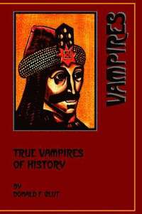 bokomslag True Vampires of History